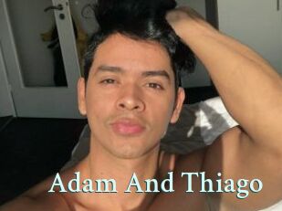 Adam_And_Thiago