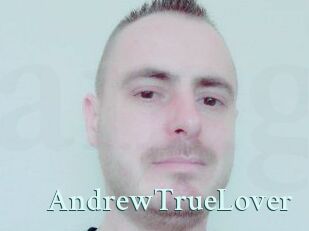 AndrewTrueLover