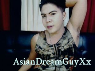 AsianDreamGuyXx