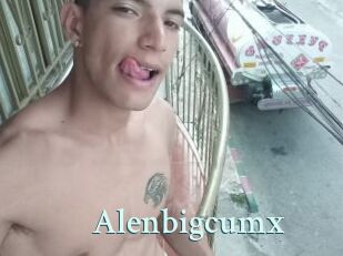 Alenbigcumx