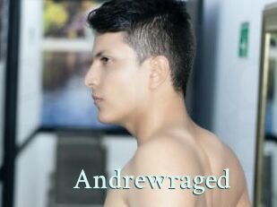 Andrewraged