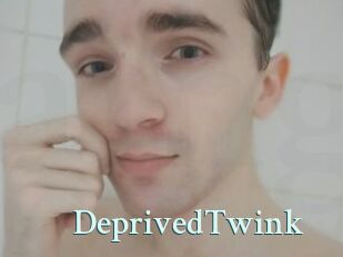 DeprivedTwink