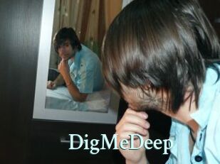 DigMeDeep