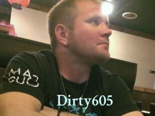 Dirty605