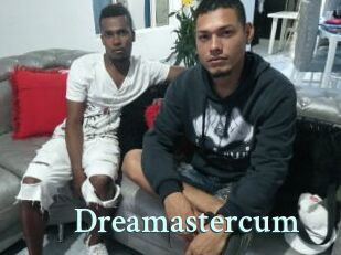 Dreamastercum