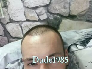 Dude1985