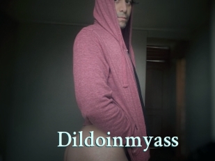 Dildoinmyass