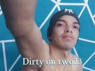 Dirty_on_two23