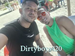 Dirtyboys420