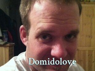 Domidolove