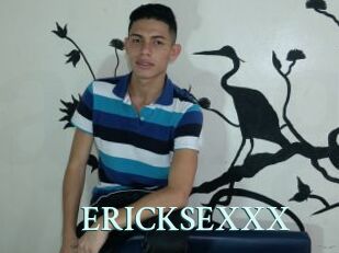 ERICKSEXXX