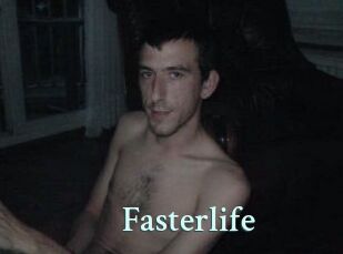 Fasterlife