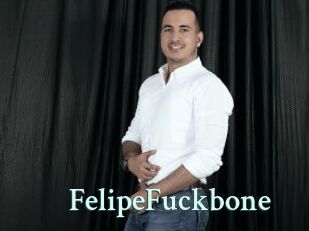 FelipeFuckbone