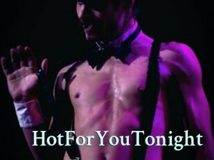 HotForYouTonight