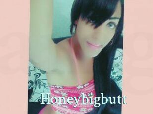 Honeybigbutt