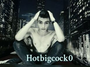 Hotbigcock0