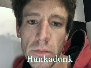 Hunkadunk