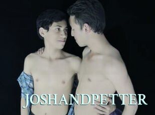 JOSHANDPETTER