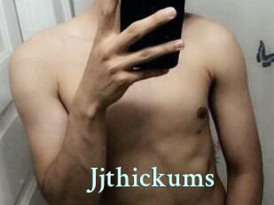 Jjthickums