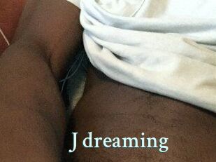 J_dreaming