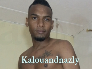 Kalouandnazly