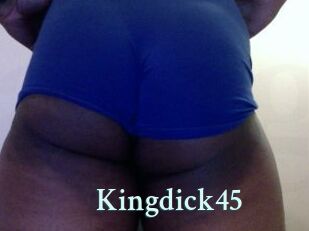 Kingdick45