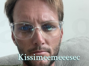 Kissimeemeeesec