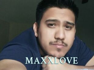 MAXXLOVE