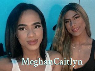 MeghanCaitlyn