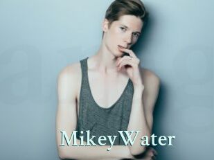 MikeyWater