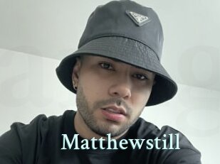 Matthewstill