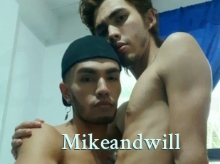 Mikeandwill