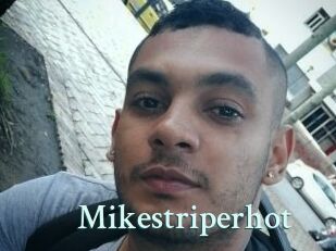 Mikestriperhot