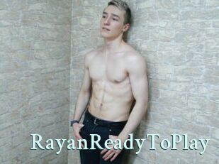 RayanReadyToPlay