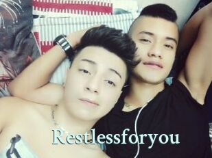 Restlessforyou