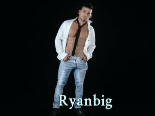 Ryanbig