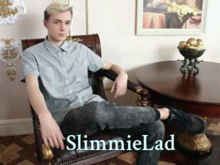 SlimmieLad