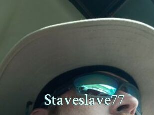 Staveslave77