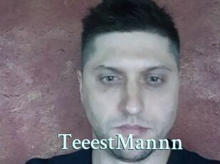 TeeestMannn