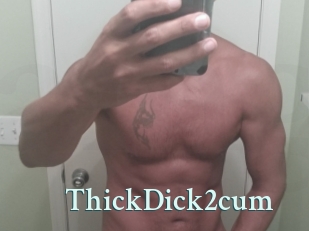 ThickDick2cum