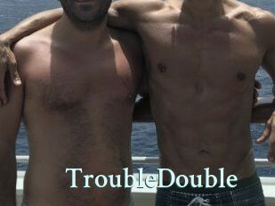 TroubleDouble