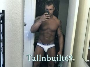 Tallnbuilt69