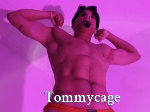 Tommycage