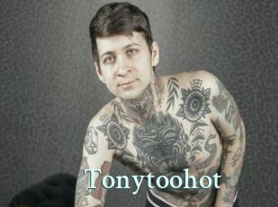 Tonytoohot