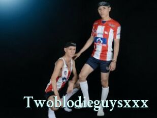 Twoblodieguysxxx