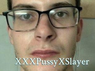 XXXPussyXSlayer