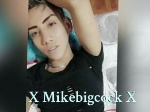 X_Mikebigcock_X