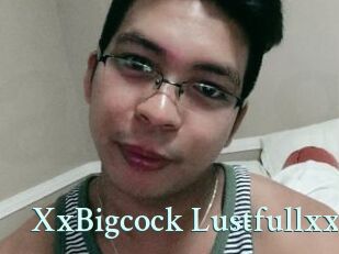 XxBigcock_Lustfullxx