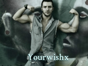 Yourwishx